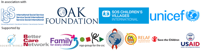 International Social Service, Oak Foundation, SOS Children's Villages International, unicef, ATD Fourth World, Better Care Network, Family for every child, ngo group for the crc, PEPFAR, RELAF, Save the Children, USAID